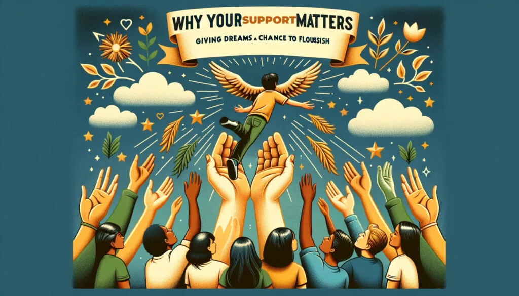 Why Your Support Matters